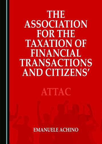 Cover image for The Association for the Taxation of Financial Transactions and Citizens' Action in Italy and Quebec