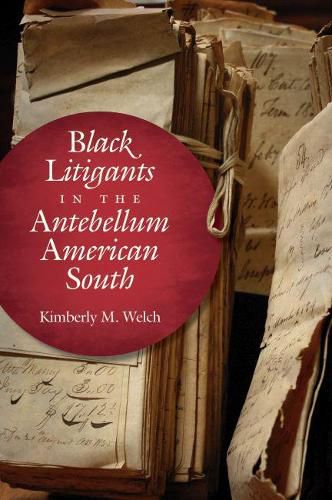 Cover image for Black Litigants in the Antebellum American South