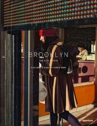 Cover image for Alex Webb and Rebecca Norris Webb: Brooklyn, The City Within