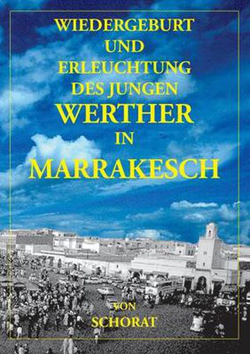 Cover image for Wiedergeburt und Erleuchtung des jungen Werther in Marrakesch