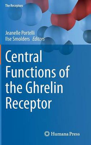Cover image for Central Functions of the Ghrelin Receptor