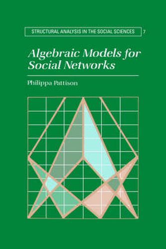 Algebraic Models for Social Networks