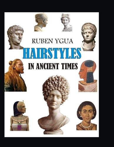 Hairstyles in Ancient Times