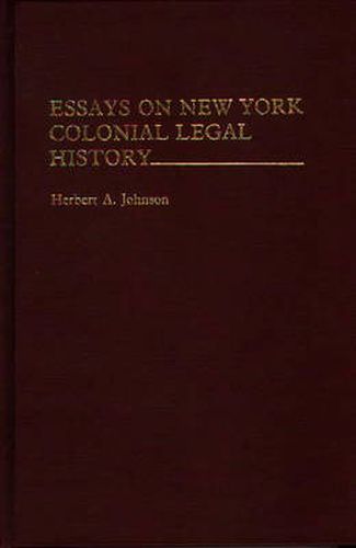 Cover image for Essays on New York Colonial Legal History.