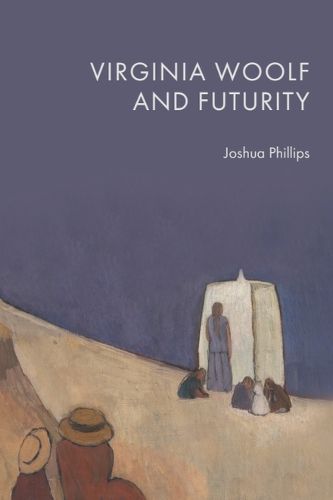 Cover image for Virginia Woolf and Futurity