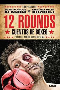 Cover image for 12 Rounds: Cuentos de Boxeo