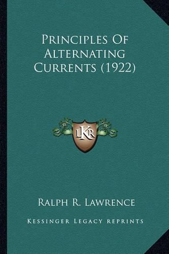 Principles of Alternating Currents (1922)