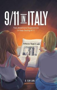 Cover image for 9/11 in Italy: Two Americans' Experiences in Italy During 9/11