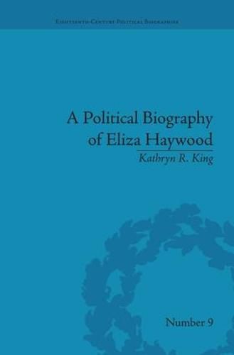 Cover image for A Political Biography of Eliza Haywood