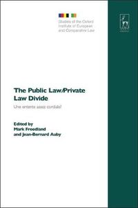 Cover image for The Public Law/Private Law Divide: Une entente assez cordiale?