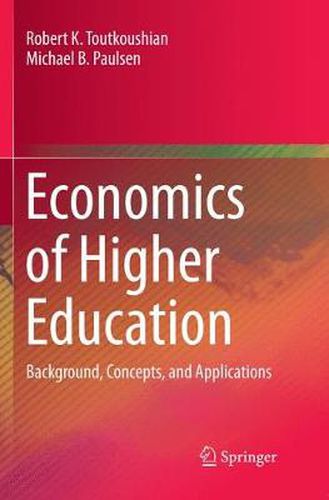 Cover image for Economics of Higher Education: Background, Concepts, and Applications