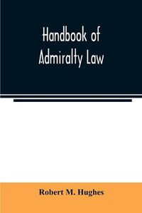 Cover image for Handbook of admiralty law