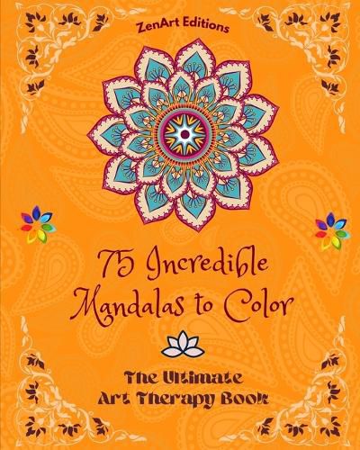 Cover image for 75 Incredible Mandalas to Color