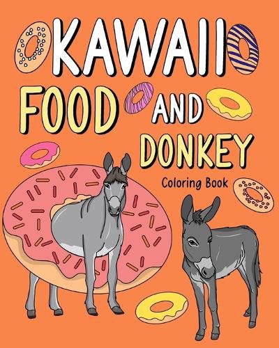 Cover image for Kawaii Food and Donkey Coloring Book