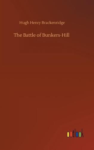 Cover image for The Battle of Bunkers-Hill
