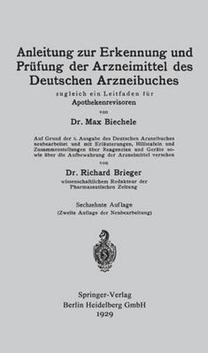 Anleitung zur Erkennung und Prufung der Arzneimittel des Deutschen Arzneibuches: Zugleich ein Leitfaden fur Apothekenrevisoren