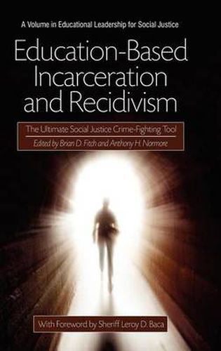 Cover image for Education-Based Incarceration and Recidivism: The Ultimate Social Justice Crime Fighting Tool