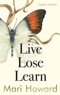 Cover image for Live Lose Learn: A poetry Collection