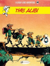 Cover image for Lucky Luke Vol. 80: The Alibi