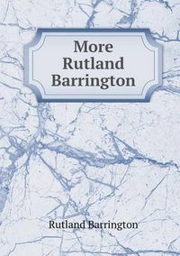 Cover image for More Rutland Barrington