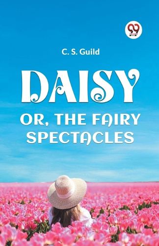 Cover image for DAISYOR, THE FAIRY SPECTACLES (Edition2023)