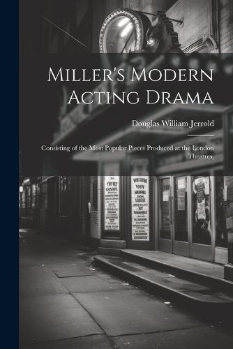 Miller's Modern Acting Drama