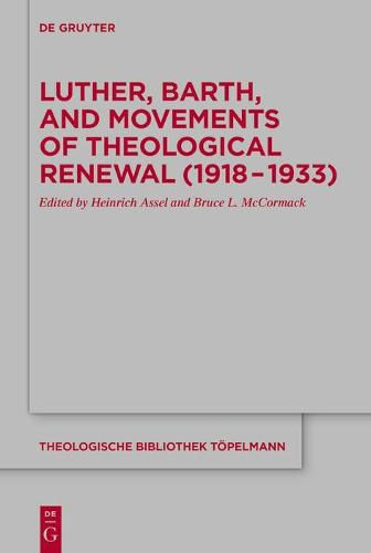 Cover image for Luther, Barth, and Movements of Theological Renewal (1918-1933)