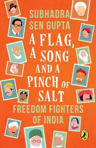 Cover image for A Flag, A Song And A Pinch Of Salt: Freedom Fighters Of India