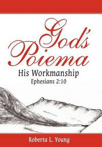 Cover image for God's Poiema: His Workmanship; Ephesians 2:10