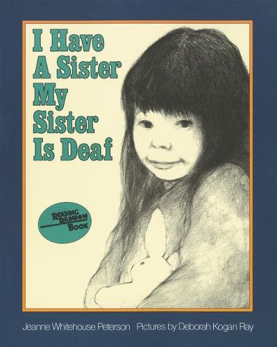 Cover image for I Have A Sister My Sister Deaf