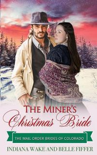 Cover image for The Miner's Christmas Bride
