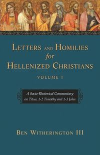 Cover image for Letters and Homilies for Hellenized Christians vol 1