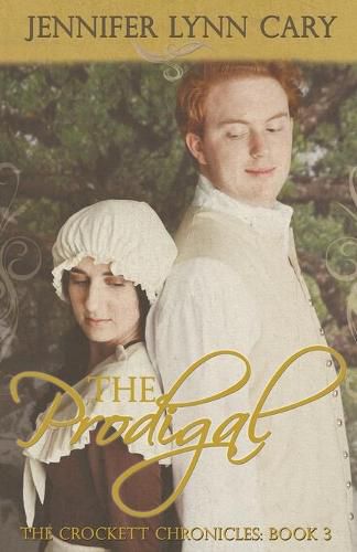 Cover image for The Prodigal: The Crockett Chronicles: Book Three