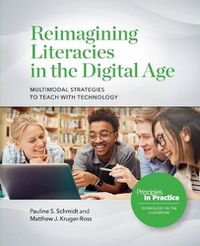 Cover image for Multimodal Strategies to Identify, Impact, Influence, and Imagine Literacies with Technologies [Working Title]
