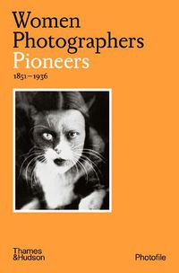 Cover image for Women Photographers: Pioneers