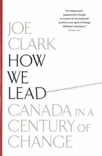 Cover image for How We Lead: Canada in a Century of Change