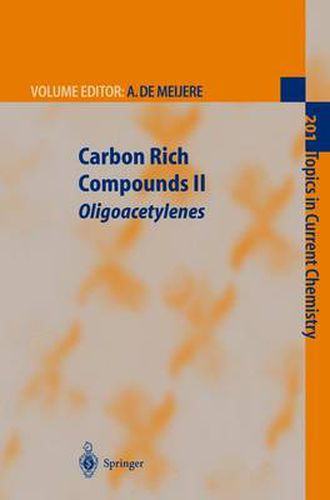 Cover image for Carbon Rich Compounds II: Macrocyclic Oligoacetylenes and Other Linearly Conjugated Systems