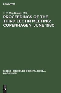 Cover image for Proceedings of the Third Lectin Meeting: Copenhagen, June 1980