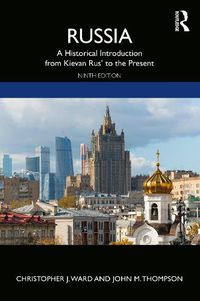 Cover image for Russia: A Historical Introduction from Kievan Rus' to the Present
