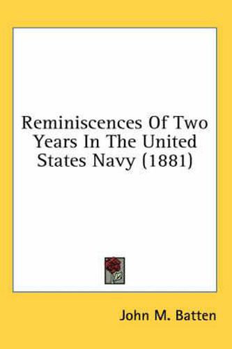 Cover image for Reminiscences of Two Years in the United States Navy (1881)