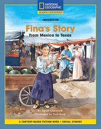 Cover image for Content-Based Chapter Books Fiction (Social Studies: Immigration): Fina's Story: From Mexico to Texas