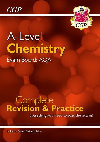 Cover image for A-Level Chemistry: AQA Year 1 & 2 Complete Revision & Practice with Online Edition