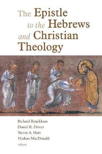 The Epistle to the Hebrews and Christian Theology