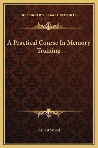 Cover image for A Practical Course in Memory Training