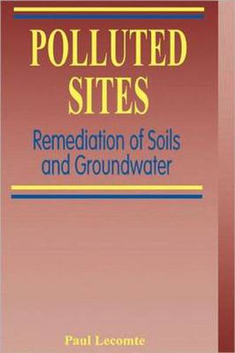 Polluted Sites: Remediation of Soils and Groundwater