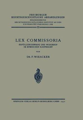 Cover image for Lex Commissoria: Erfullungszwang Und Widerruf Im Roemischen Kaufrecht