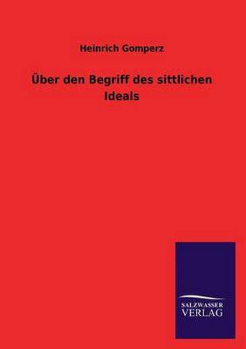 Cover image for Uber Den Begriff Des Sittlichen Ideals