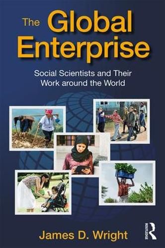 Cover image for The Global Enterprise: Social Scientists and Their Work around the World