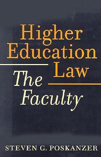 Cover image for Higher Education Law: The Faculty