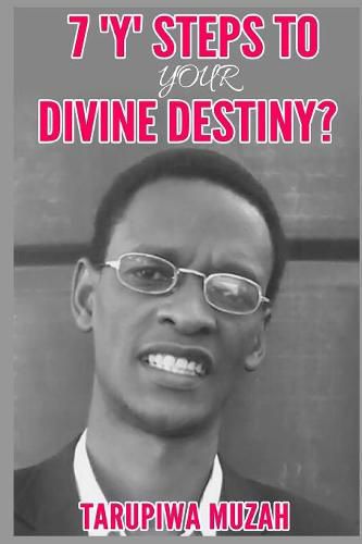 Cover image for 7 'Y' Steps to Your Divine Destiny